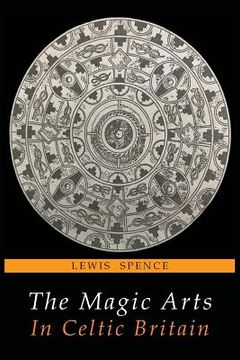 portada The Magic Arts in Celtic Britain (in English)