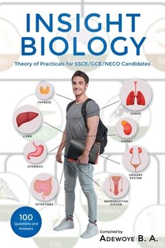 portada Insight Biology: Theory of Practical for Ssce-Gce-Neco Candidates