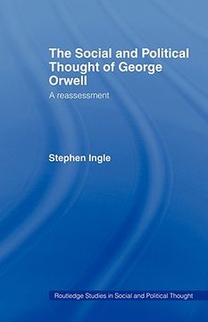 portada the social and political thought of george orwell: a reassessment