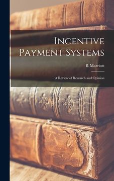 portada Incentive Payment Systems: a Review of Research and Opinion