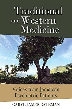 portada Traditional and Western Medicine: Voices From Jamaican Psychiatric Patients (en Inglés)