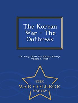 portada The Korean War - The Outbreak - War College Series