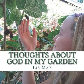 portada Thoughts about God in My Garden (en Inglés)