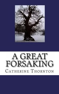 portada A Great Forsaking (en Inglés)
