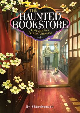 portada The Haunted Bookstore - Gateway to a Parallel Universe (Light Novel) Vol. 4 (en Inglés)