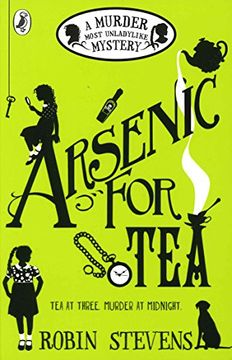 portada Arsenic For Tea: A Murder Most Unladylike Mystery (en Inglés)