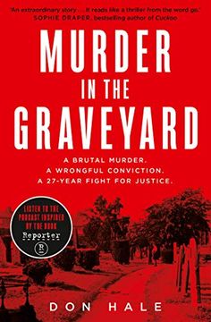 portada Murder in the Graveyard: A Brutal Murder. A Wrongful Conviction. A 27-Year Fight for Justice. (in English)