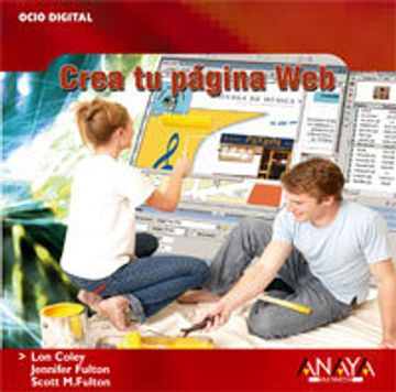 Libro crea tu pagina web/ how to use macromedia dreamweaver 8 and