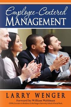portada Employee-Centered Management: The Coming Revolution in Social Services (en Inglés)