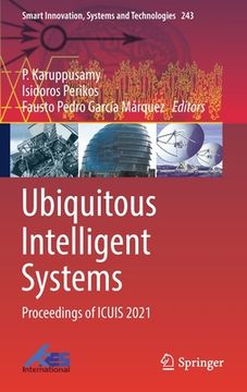 portada Ubiquitous Intelligent Systems: Proceedings of Icuis 2021