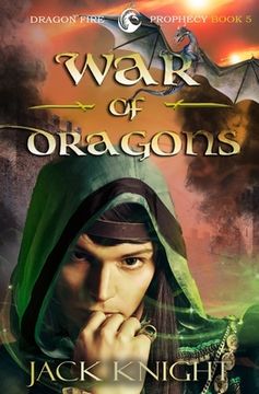 portada War of Dragons (Dragon Fire Prophecy Book 5) (en Inglés)