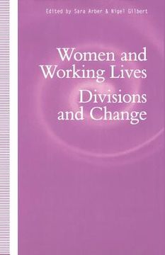 portada Women and Working Lives: Divisions and Change (en Inglés)