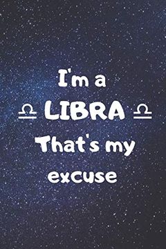 portada I'm a Libra, That's my Excuse! (en Inglés)