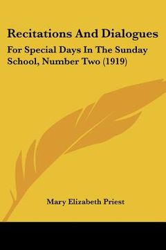 portada recitations and dialogues: for special days in the sunday school, number two (1919) (en Inglés)