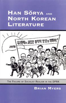 portada Han Sorya and North Korean Literature: The Failure of Socialist Realism in the DPRK (en Inglés)