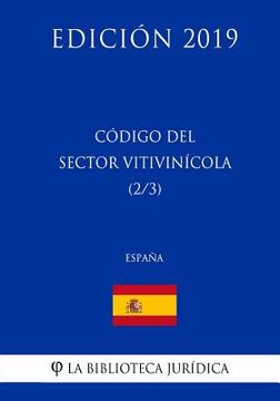 portada Código del Sector Vitivinicola (2/3) (España) (Edición 2019)