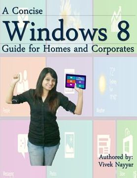 portada A Concise Windows 8 Guide: For Homes and Corporates (en Inglés)
