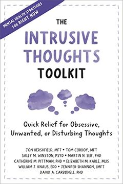 portada The Intrusive Thoughts Toolkit: Quick Relief for Obsessive, Unwanted, or Disturbing Thoughts 