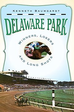 portada Delaware Park: Winners, Losers and Long Shots