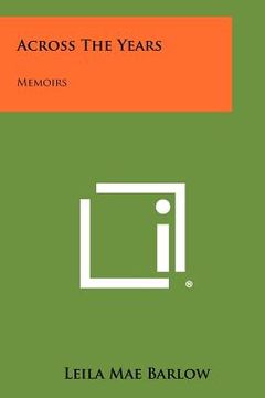 portada across the years: memoirs (en Inglés)