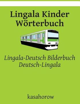 portada Lingala Kinder Wörterbuch: Lingala-Deutsch Bilderbuch, Deutsch-Lingala (en Alemán)