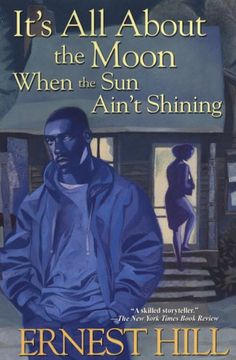 portada It's all About the Moon When the sun Ain't Shining (en Inglés)