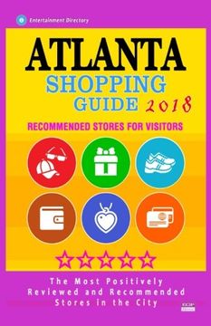 portada Atlanta Shopping Guide 2018: Best Rated Stores in Atlanta, USA - Stores Recommended for Visitors, (Shopping Guide 2018)