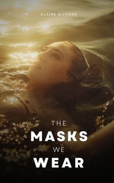 portada The Masks We Wear (en Inglés)