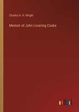 portada Memoir of John Lovering Cooke (in English)