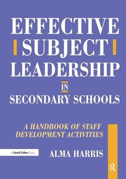 portada Effective Subject Leadership in Secondary Schools: A Handbook of Staff Development Activities (en Inglés)