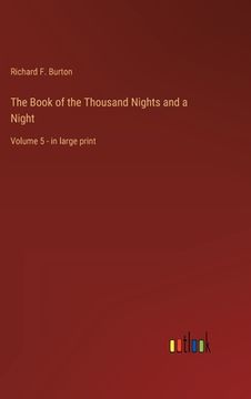 portada The Book of the Thousand Nights and a Night: Volume 5 - in large print (in English)