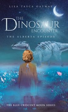 portada The Dinosaur Encounter: The Alberta Episode (in English)