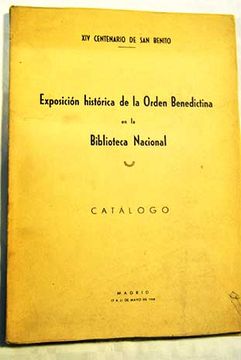 portada Exposición histórica de la Orden Benedictina en la Biblioteca Nacional. Madrid, 17 a 31 de mayo de 1948