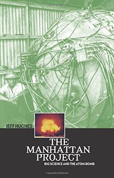 portada The Manhattan Project: Big Science and the Atom Bomb (Revolutions in Science)