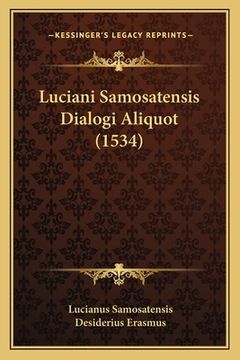 portada Luciani Samosatensis Dialogi Aliquot (1534) (en Latin)