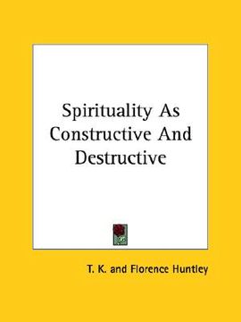 portada spirituality as constructive and destructive (en Inglés)