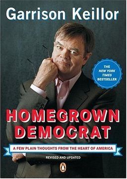 portada Homegrown Democrat: A few Plain Thoughts From the Heart of America (en Inglés)