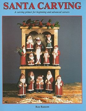 portada santa carving: a carving primer for beginning and advanced carvers (in English)