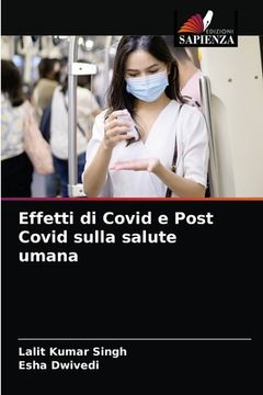 portada Effetti di Covid e Post Covid sulla salute umana (en Italiano)