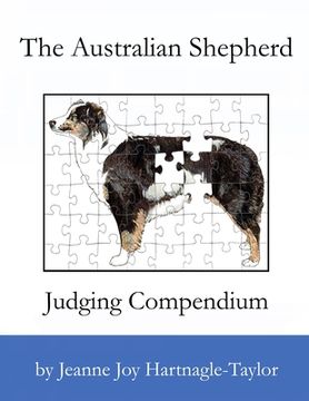 portada The Australian Shepherd Judging Compendium (en Inglés)