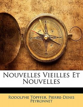 portada Nouvelles Vieilles Et Nouvelles (en Francés)