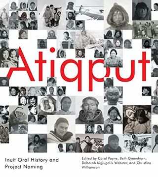 portada Atiqput: Inuit Oral History and Project Naming (Mcgill-Queen'S Indigenous and Northern Studies) (en Inglés)