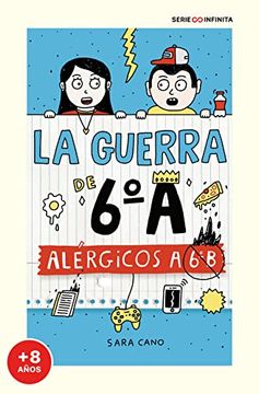 portada Alérgicos a 6º b (Edición Escolar) (Serie la Guerra de 6ºa 1) (in Spanish)