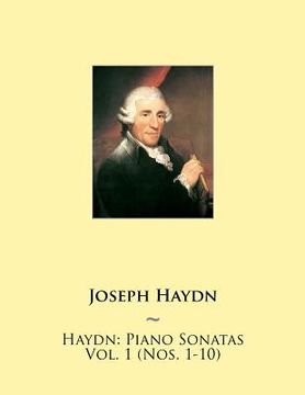 portada Haydn: Piano Sonatas Vol. 1 (Nos. 1-10) (in English)