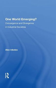 portada One World Emerging? Convergence and Divergence in Industrial Societies: Convergence and Divergence in Industrial Societies: (en Inglés)