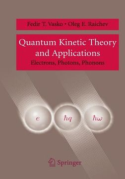portada quantum kinetic theory and applications: electrons, photons, phonons (en Inglés)