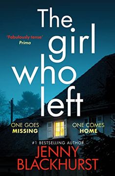 portada The Girl who Left: A Page-Turning Psychological Thriller Packed With Secrets: 'a Fabulously Tense Thriller' Prima