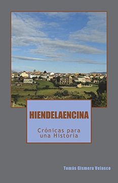 portada Hiendelaencina: Crónicas Para una Historia