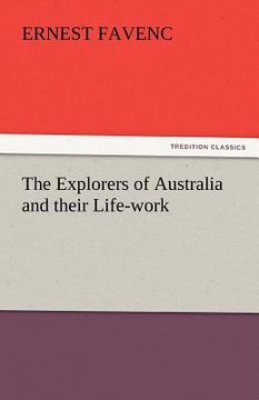 portada the explorers of australia and their life-work (in English)
