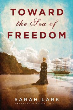 portada Toward the sea of Freedom (The sea of Freedom Trilogy) 